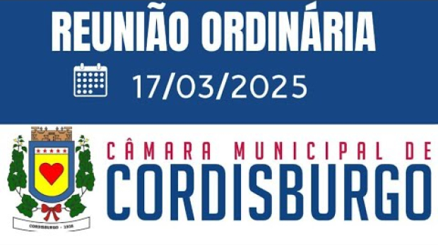 REUNIÃO ORDINÁRIA – 17/03/2025
