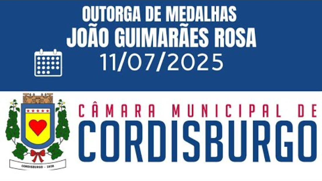 OUTORGA DE MEDALHAS GUIMARÃES ROSA – 11/07/2025